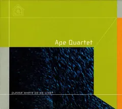 Ape Quartet – Please Where Do We Live? (CD, Album)
