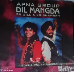 Apna Group* – Dil Mangda (CD)