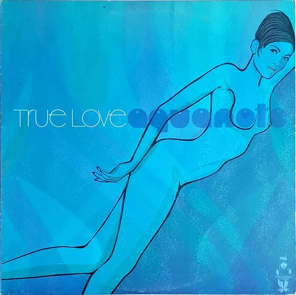 Aquanote – True Love