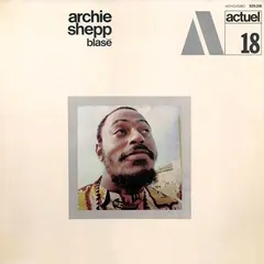 Archie Shepp – Blasé (Vinyl, LP)