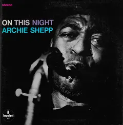 Archie Shepp Impulse! – On This Night (Vinyl, LP)