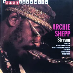 Archie Shepp – Stream (CD, Compilation)