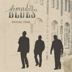 Armadillo Blues – Doing Time (File, MP3)