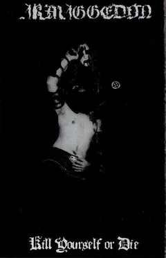 Armaggedon (2) – Kill Yourself Or Die (Cassette, Album)
