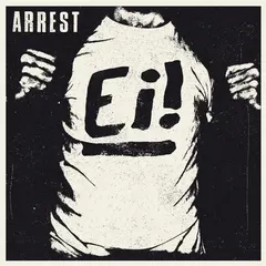 Arrest (2) – Ei! (Vinyl, LP)