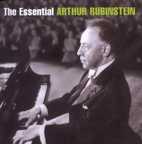 Arthur Rubinstein – The Essential Arthur Rubinstein