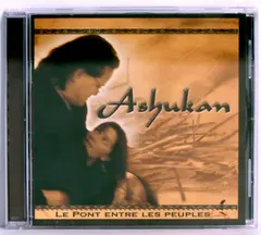 Ashukan – Le Pont Entre Les Peuples (CD, Album)