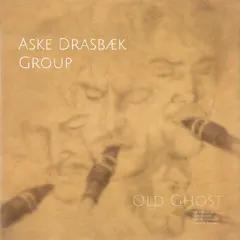 Aske Drasbæk Group – Old Ghost (Vinyl, LP)