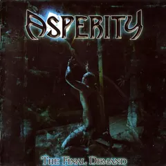 Asperity – The Final Demand (CD, Album)