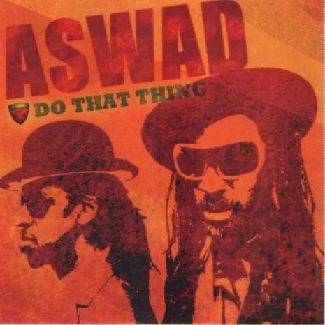 Aswad – Do That Thing
