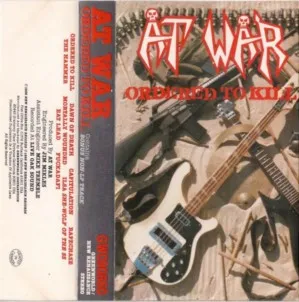 At War – Ordered To Kill