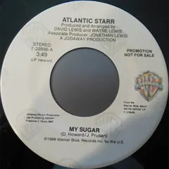 Atlantic Starr – My Sugar (Vinyl, 7")