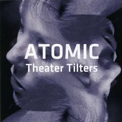 Atomic (2) – Theater Tilters (CD, Album)
