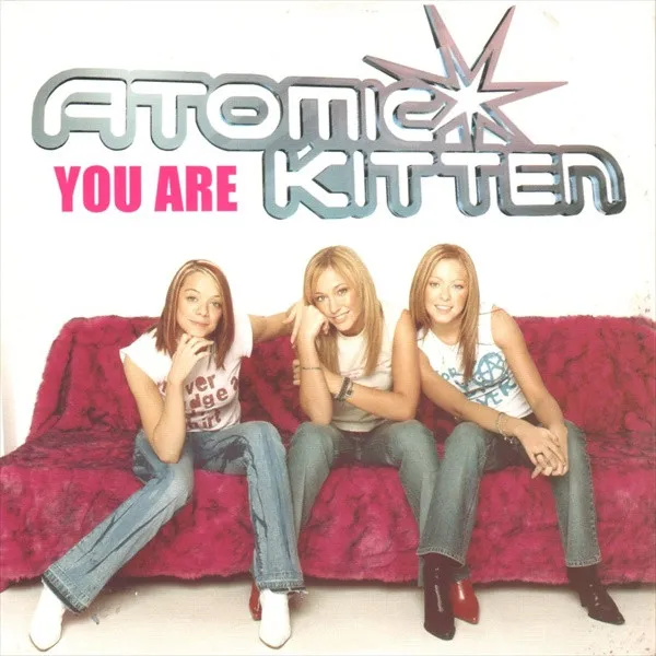 Atomic Kitten – You Are