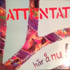 Attentat (2) – Här Å Nu! (Vinyl, LP)