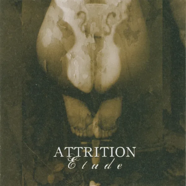Attrition – Etude