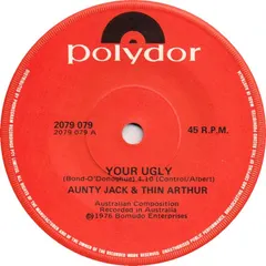 Aunty Jack & Thin Arthur – Your Ugly (Vinyl, 7")