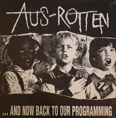 Aus-Rotten – ...And Now Back To Our Programming (Vinyl, LP)