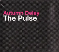 Autumn Delay – The Pulse (CD, EP)