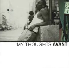 Avant (2) – My Thoughts (CD, Album)