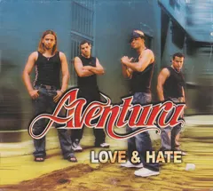 Aventura – Love & Hate (CD, Album)
