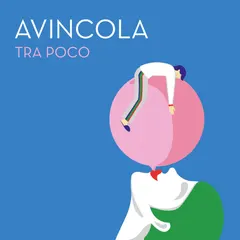 Avincola – Tra Poco (File, AAC)