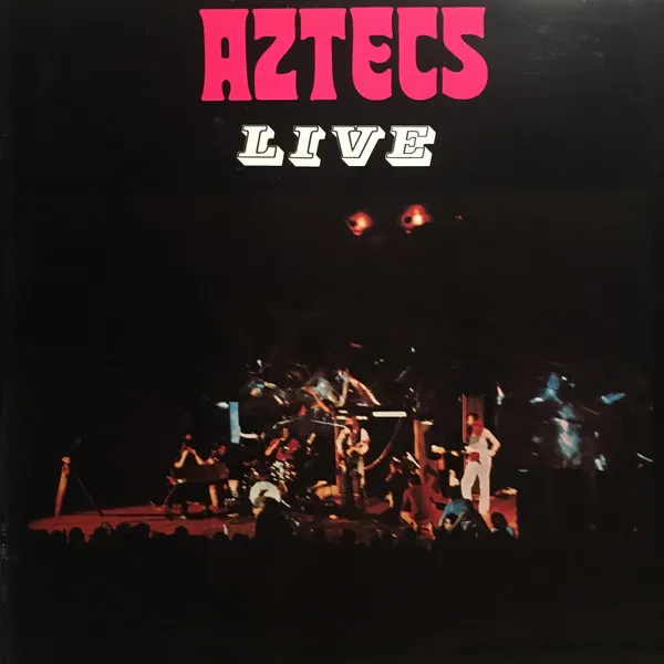 Aztecs* – Live