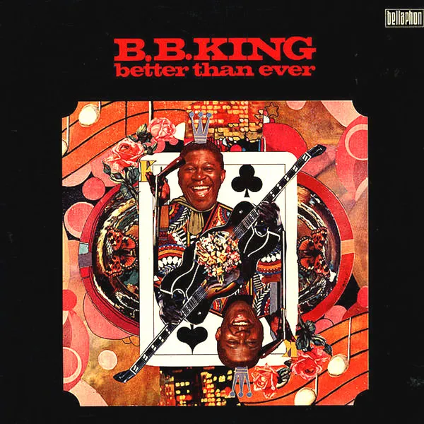B.B. King – Better Than Ever