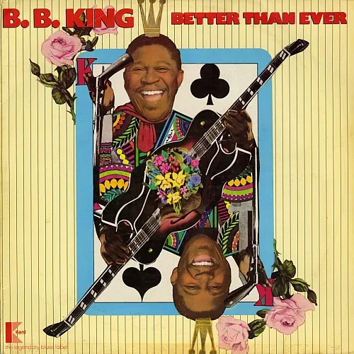 B.B. King – Better Than Ever