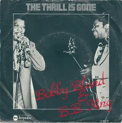 B.B. King & Bobby Bland – Thrill Is Gone (Vinyl, 7")