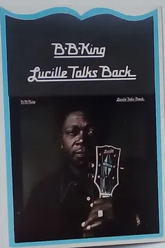 B.B. King – Lucille Talks Back (Cassette, Album)