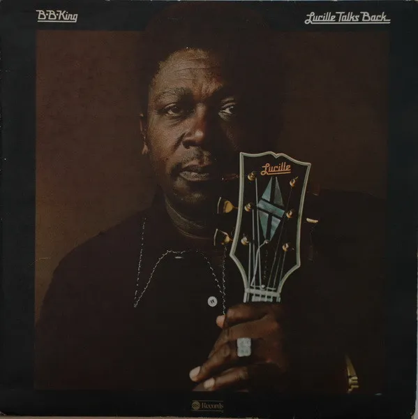 B.B. King – Lucille Talks Back