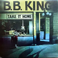 B.B. King – Take It Home (Vinyl, LP)
