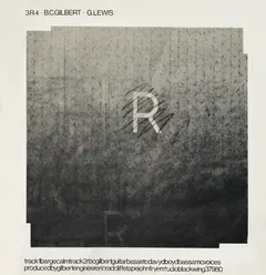 B.C.Gilbert* · G.Lewis* – 3R4 (Vinyl, LP)