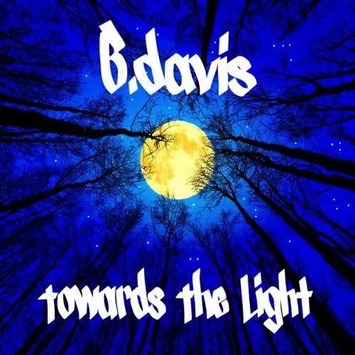B. Davis – Towards The Light