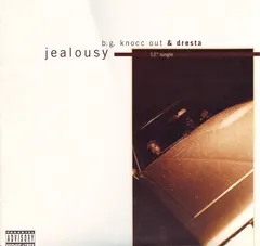 B.G. Knocc Out & Dresta – Jealousy (Vinyl, 12")