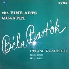 Béla Bartók, The Fine Arts Quartet Saga – String Quartets Nos. 3 And 4 (Vinyl, LP)