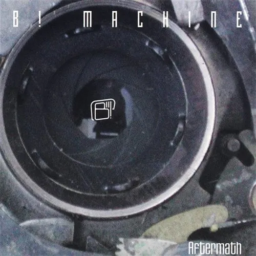 B! Machine – Aftermath