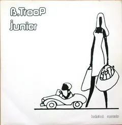 B.Troop – Junior (Vinyl, 7")