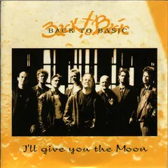 Back To Basic (2) – I'll Give You The Moon (CD, Single)