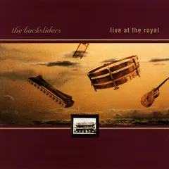 Backsliders (2) – Live At The Royal (CD)