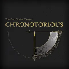 Bad Dudes (2) – Chronotorious (CD, Album)