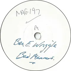 Bad Manners – Ben E. Wriggle (Vinyl, 7")