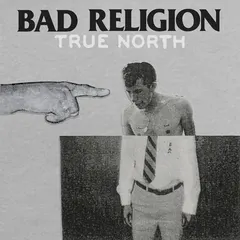 Bad Religion – True North (Vinyl, LP)