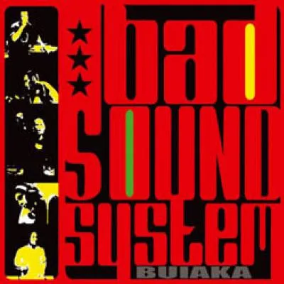 Bad Sound System – Buiaka