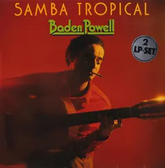 Baden Powell – Samba Tropical (Vinyl, LP)