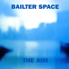 Bailter Space – The Aim (CD, Single)