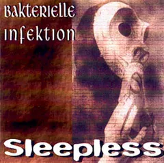 Bakterielle Infektion – Sleepless (CDr, Album)