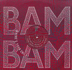 Bam Bam – Where's Your Child? (Vinyl, 12")