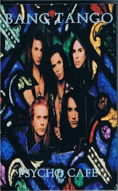 Bang Tango – Psycho Cafe (Cassette, Album)